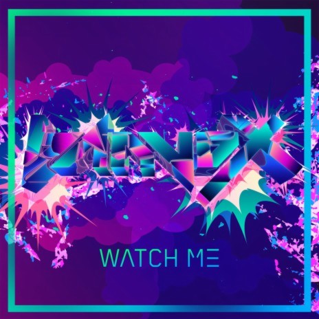 Watch Me | Boomplay Music