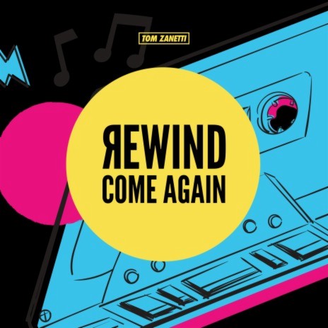 Rewind Come Again | Boomplay Music