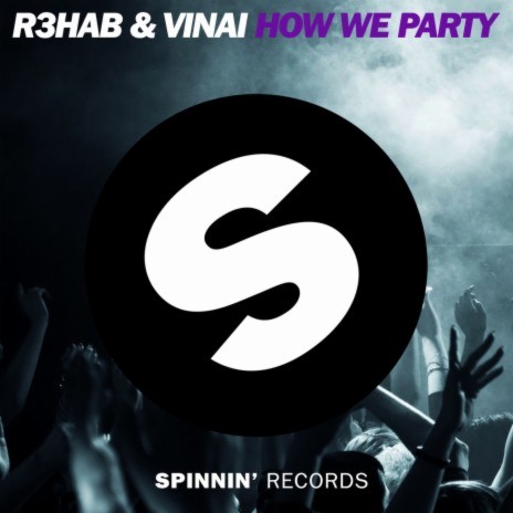 How We Party ft. VINAI | Boomplay Music