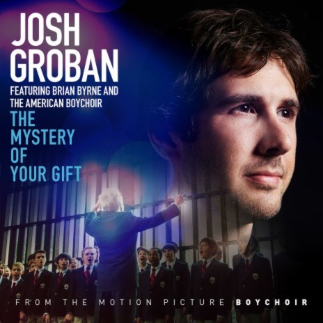 The Mystery of Your Gift (feat. Brian Byrne and the American Boychoir) | Boomplay Music