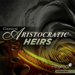 Aristocratic Heirs