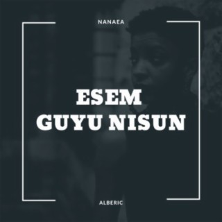 Esem Guyu Nisun