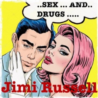 Sex and Drugs