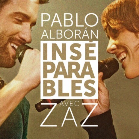 Inséparables (feat. Zaz) | Boomplay Music