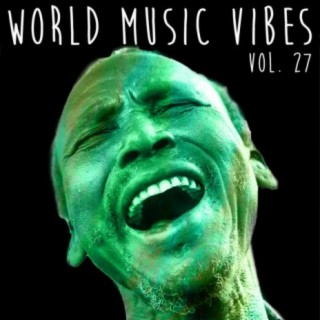 World Music Vibes, Vol. 27