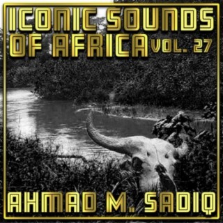Iconic Sounds Of Africa, Vol. 27