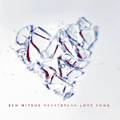 Heartbreak Love Song | Boomplay Music