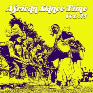 African Dance Time Vol, 25