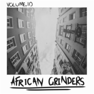 African Grinders, Vol. 10