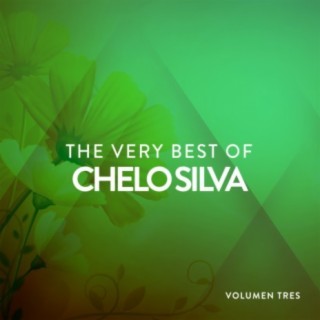 The Very Best Of Chelo Silva Vol. 3