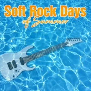 Soft Rock Days of Summer