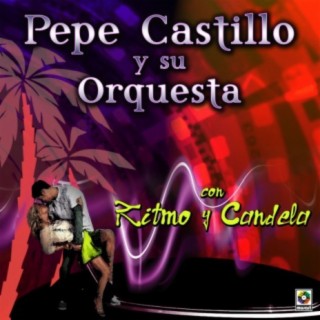 Pepe Castillo y Su Orquesta