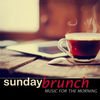 Sunday Brunch: Music for the Morning