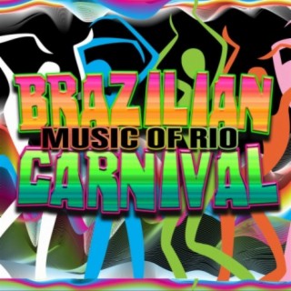 Brazilian Carnival: Music of Rio