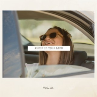 Music Is Your Life, Vol. 33