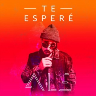 Te Esperé