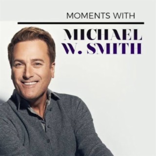 Moments With Michael W. Smith