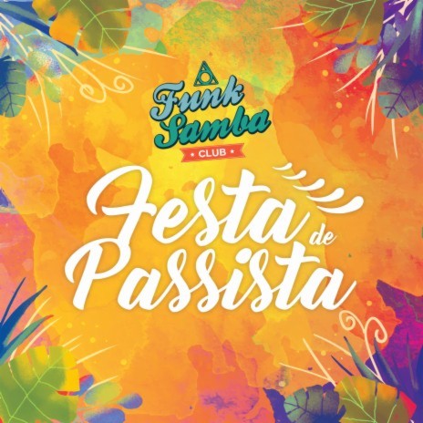 Festa De Passista | Boomplay Music