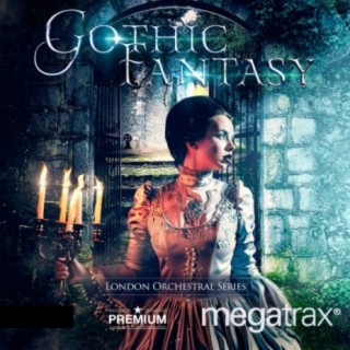 Gothic Fantasy: Orchestral Cinematic Blockbusters