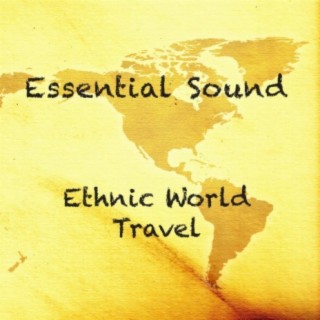 Essential Sound Ethnic World Travel