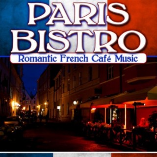 Paris Bistro: Romantic French Cafe Music