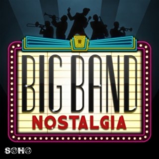 Big Band Nostalgia