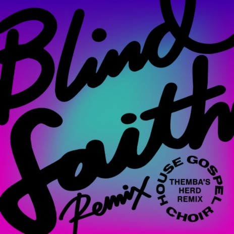 Blind Faith (THEMBA's Herd Remix) | Boomplay Music