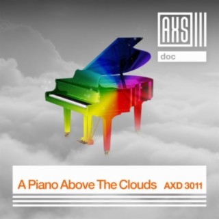 A Piano Above The Clouds