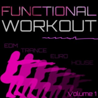 Functional Workout Vol. 1 (110-142 BPM)
