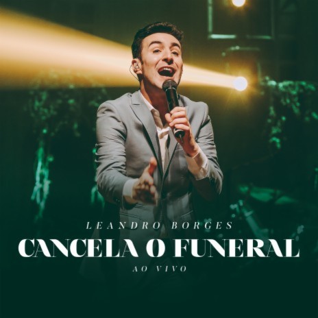 Cancela o Funeral (Ao Vivo) | Boomplay Music