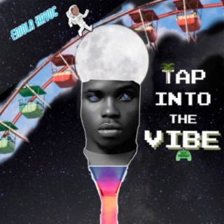 Tap Into The Vibe