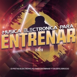 Musica Electronica para Entrenar 2020