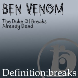 The Duke Of Breaks / Already Dead