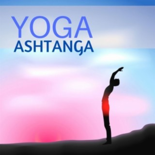 Yoga ashtanga: musica indiana, suoni della natura, musica new age rilassante