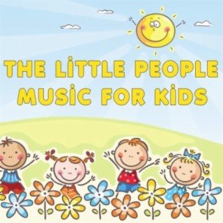 The Little People: Music for Kids
