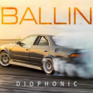 Diophonic: Ballin