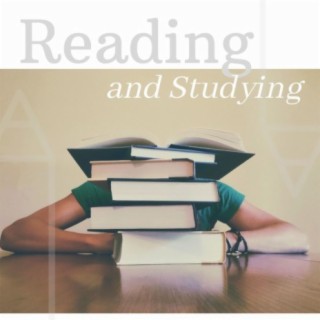 Reading and Studying: Relaxing Music to Be More Productive and Focused, Binaural Beats, Alpha Waves