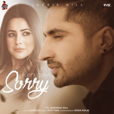 Keh gayi Sorry ft. Avvy Sra & Shehnaz Gill | Boomplay Music