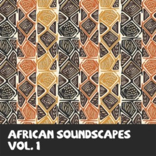 African Soundscapes Vol, 1