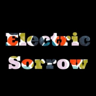 Electric Sorrow