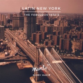 Latin New York the Fabulous 70's