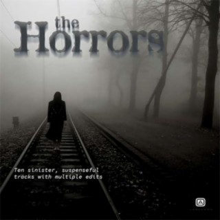 The Horrors: Sinister & Suspenseful Tracks
