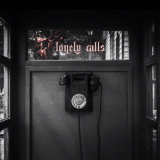 Lonely Calls