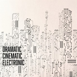 Dramatic Cinematic Electronic