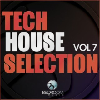 Tech House Selection, Vol. 7