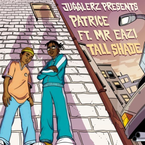 Tall Shade ft. Mr Eazi & Jugglerz | Boomplay Music