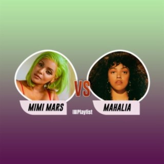 Mimi Mars Vs Mahalia!! | Boomplay Music