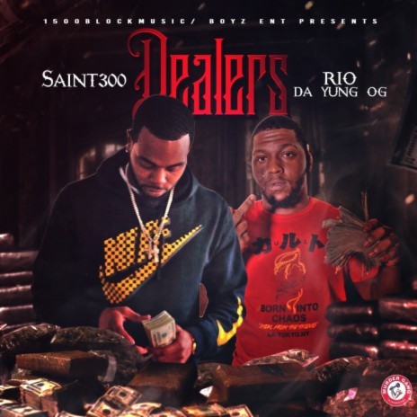 Dealers ft. Rio Da Yung Og | Boomplay Music