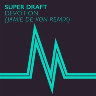 Devotion (Jamie de Von Remix)