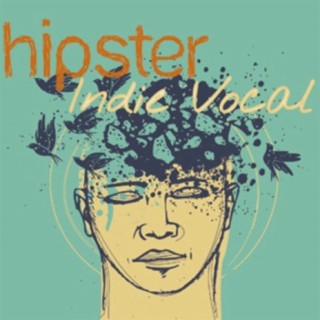 Hipster: Indie Vocal